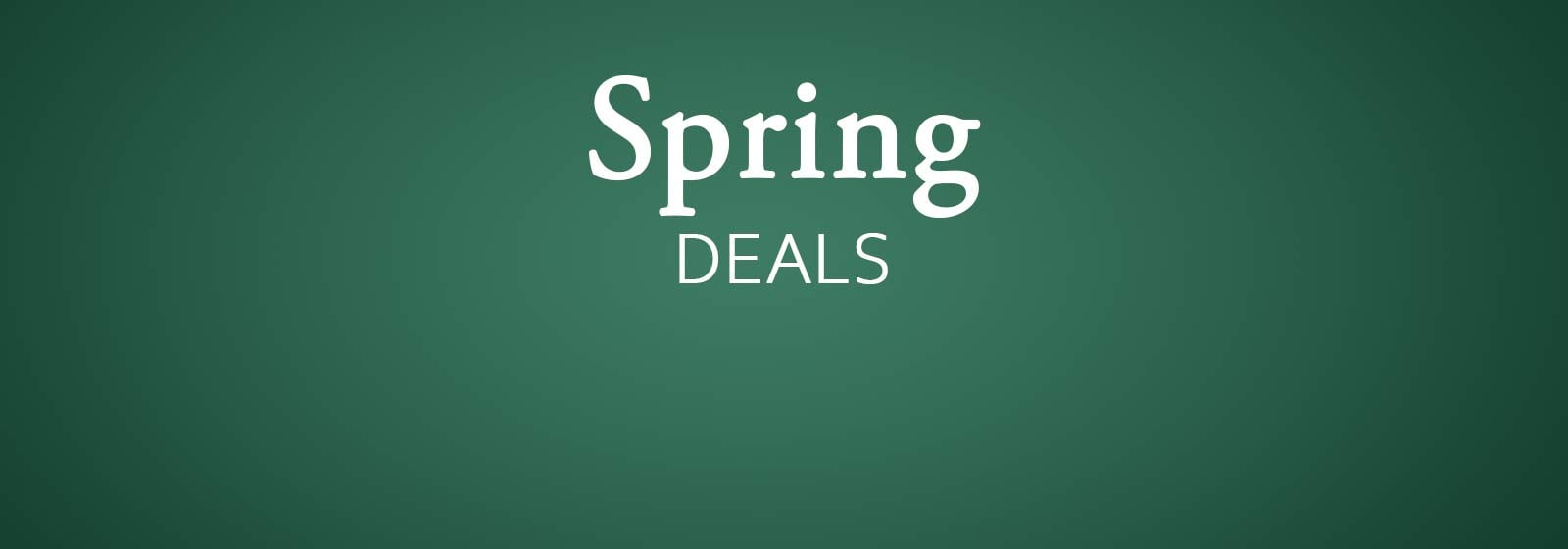 Spring Deals